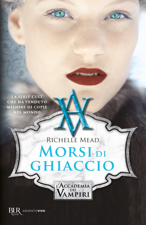 Livre Morsi di ghiaccio. L'accademia dei vampiri Richelle Mead