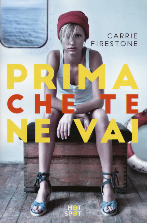 Книга Prima che te ne vai Carrie Firestone