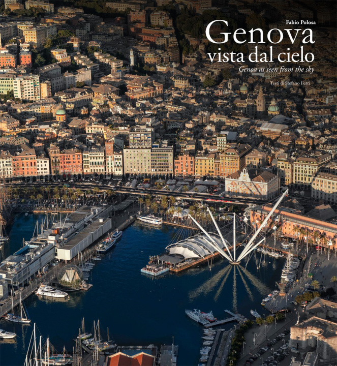 Książka Genova vista dal cielo-Genoa as seen from the sky Stefano Ferri