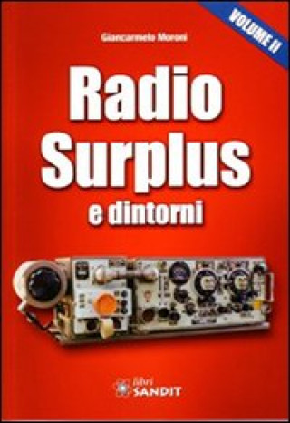 Kniha Radio surplus e dintorni Giancarmelo Moroni