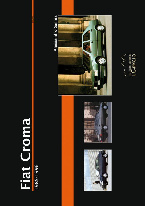 Knjiga Fiat Croma. 1985-1996 Alessandro Sannia