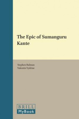 Knjiga The Epic of Sumanguru Kante Stephen Bulman