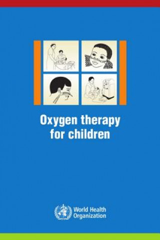 Könyv OXYGEN THERAPY FOR CHILDREN World Health Organization