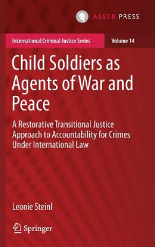 Carte Child Soldiers as Agents of War and Peace Leonie Steinl