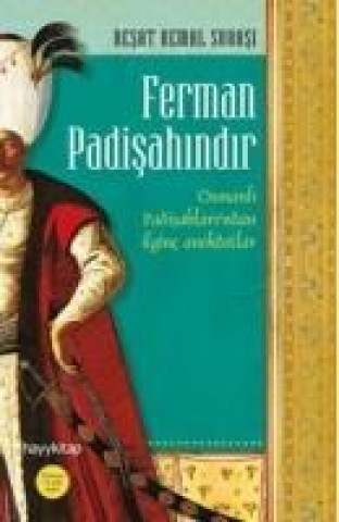 Könyv Ferman Padisahindir Resat Kemal Subasi