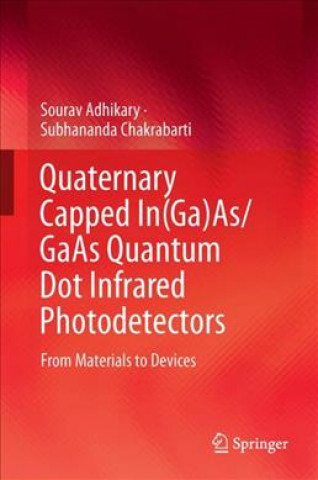 Libro Quaternary Capped In(Ga)As/GaAs Quantum Dot Infrared Photodetectors Sourav Adhikary