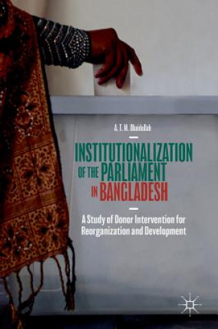 Könyv Institutionalization of the Parliament in Bangladesh A. T. M. Obaidullah