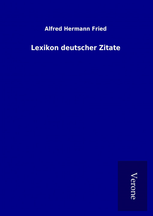 Carte Lexikon deutscher Zitate Alfred Hermann Fried