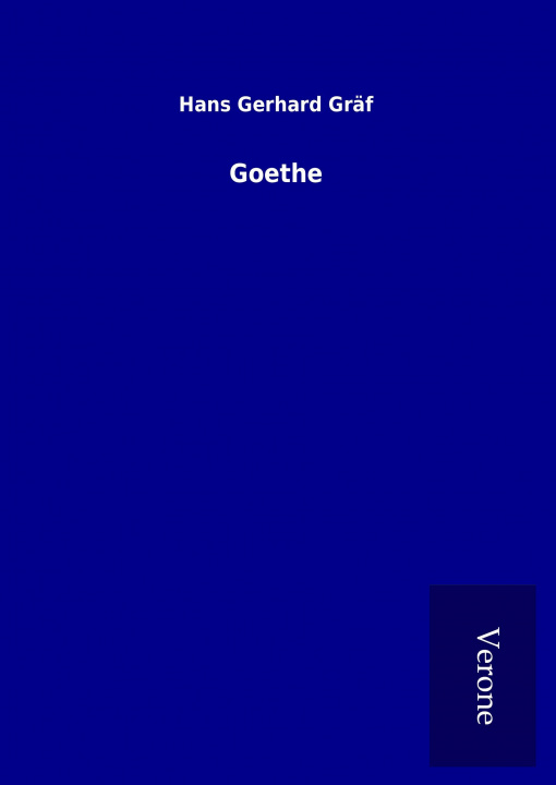 Kniha Goethe Hans Gerhard Gräf