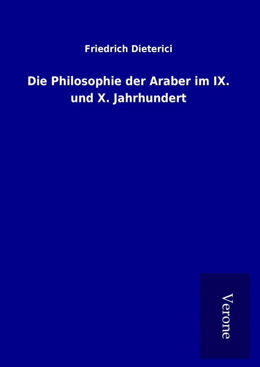 Książka Die Philosophie der Araber im IX. und X. Jahrhundert Friedrich Dieterici