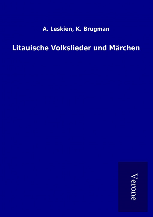 Knjiga Litauische Volkslieder und Märchen A. Brugman Leskien