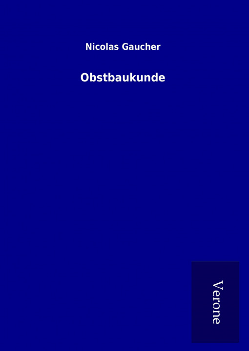 Buch Obstbaukunde Nicolas Gaucher