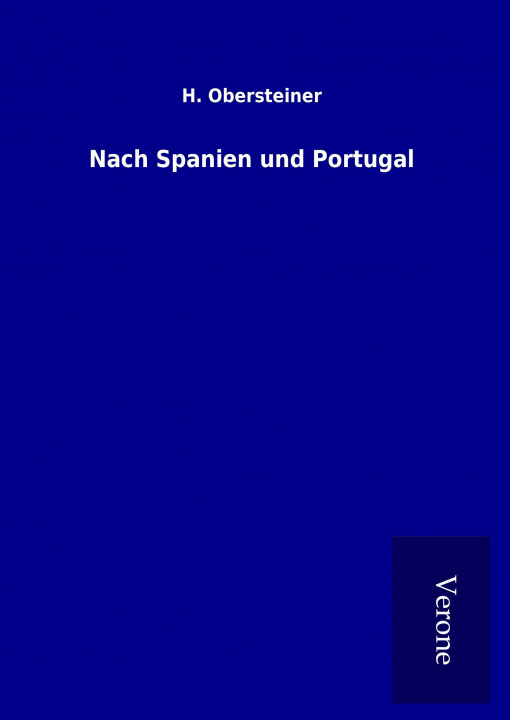 Kniha Nach Spanien und Portugal H. Obersteiner