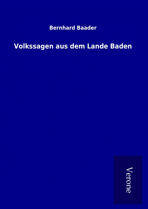 Buch Volkssagen aus dem Lande Baden Bernhard Baader