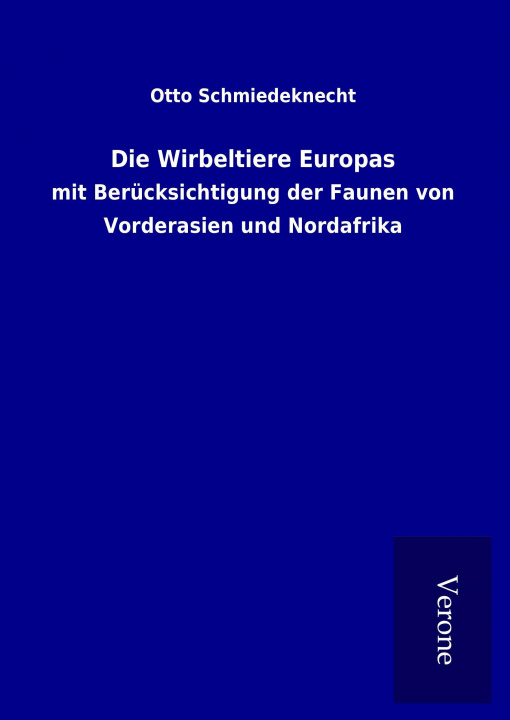 Książka Die Wirbeltiere Europas Otto Schmiedeknecht