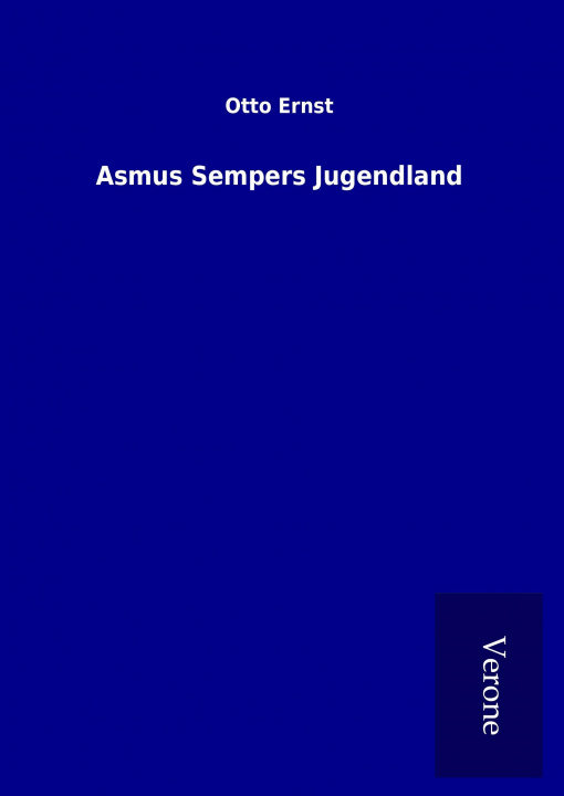 Carte Asmus Sempers Jugendland Otto Ernst