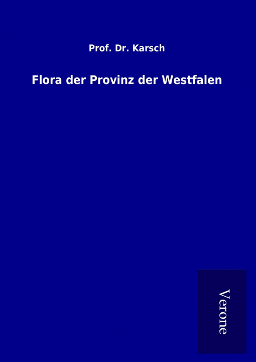 Książka Flora der Provinz der Westfalen Prof. Dr. Karsch