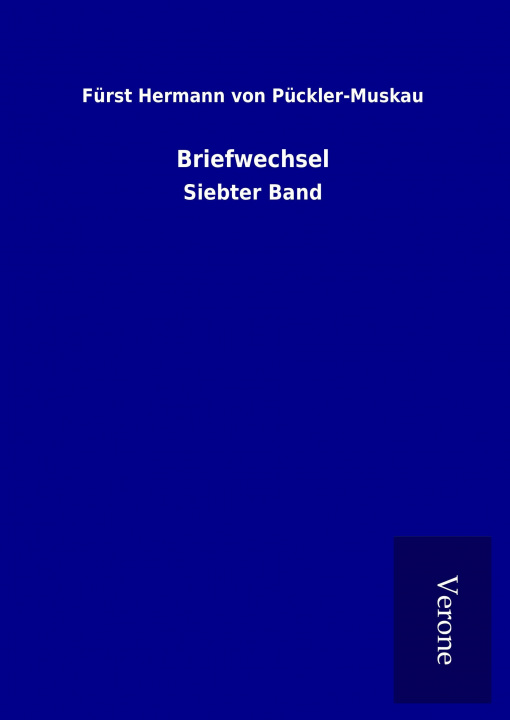 Kniha Briefwechsel Fürst Hermann von Pückler-Muskau