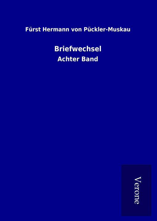 Knjiga Briefwechsel Fürst Hermann von Pückler-Muskau