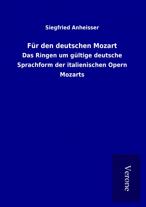 Kniha Für den deutschen Mozart Siegfried Anheisser