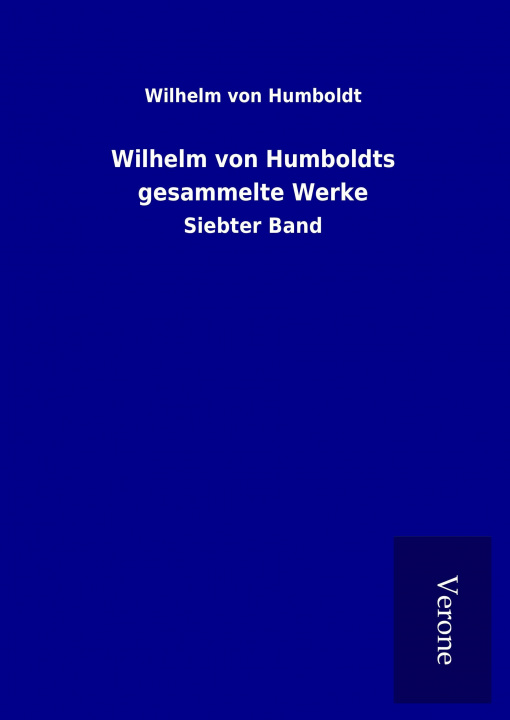 Book Wilhelm von Humboldts gesammelte Werke Wilhelm von Humboldt