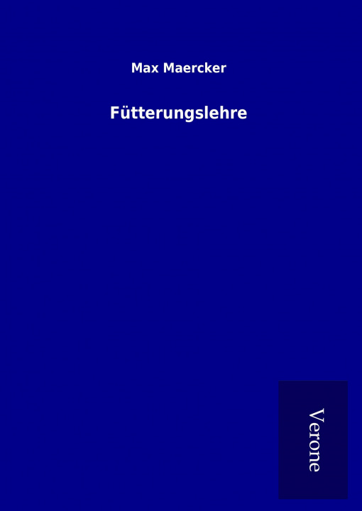 Kniha Fütterungslehre Max Maercker