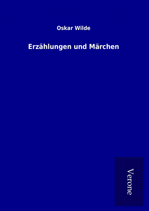 Książka Erzählungen und Märchen Oskar Wilde