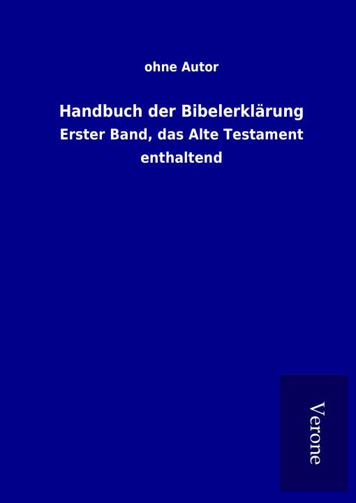 Kniha Handbuch der Bibelerklärung ohne Autor