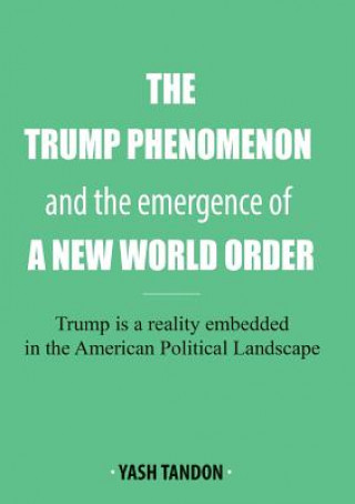 Kniha Trump Phenomenon and the emergence of a New World Order Yash Tandon