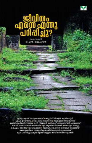 Kniha Jeevitham Enne Enthu Padippichu? T. N. Jayachandran