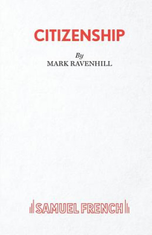 Könyv Citizenship Mark Ravenhill