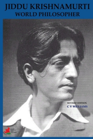 Kniha Jiddu Krishnamurti World Philosopher Revised Edition C V Williams