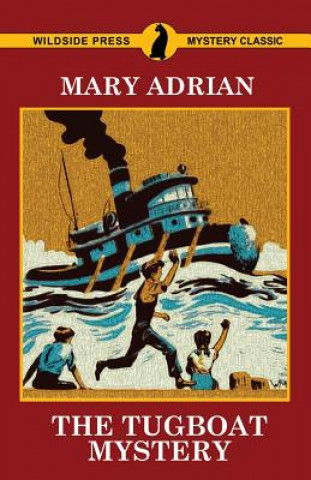 Knjiga Tugboat Mystery Mary Adrian