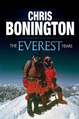 Książka Everest Years Chris Bonington
