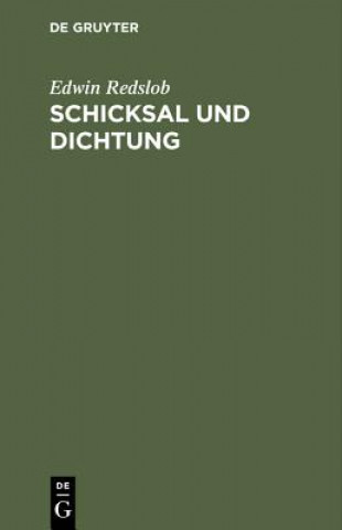 Kniha Schicksal und Dichtung Edwin Redslob