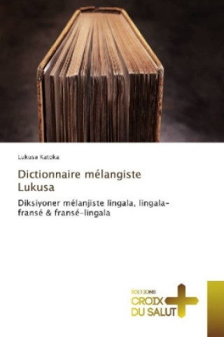 Kniha Dictionnaire mélangiste Lukusa Lukusa Katoka