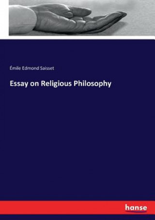 Книга Essay on Religious Philosophy Émile Edmond Saisset