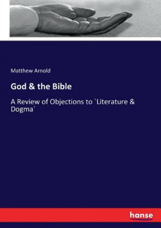 Kniha God & the Bible Matthew Arnold