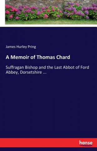 Knjiga Memoir of Thomas Chard James Hurley Pring