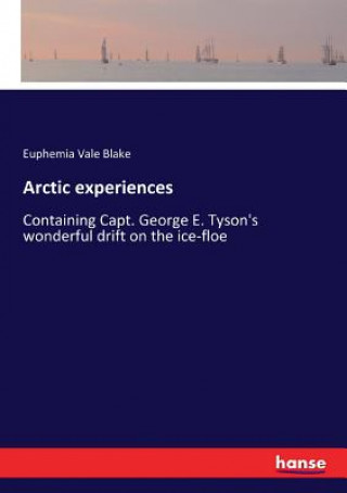 Kniha Arctic experiences Euphemia Vale Blake
