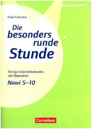 Carte Die besonders runde Stunde - Naturwissenschaften: 5.-10. Klasse. Kopiervorlagen Timm Fuhrmann