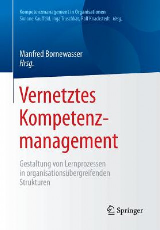 Kniha Vernetztes Kompetenzmanagement Manfred Bornewasser