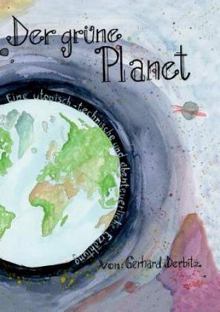 Könyv Grune Planet Gerhard Derbitz