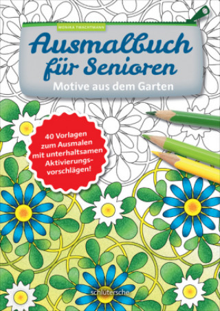 Книга Ausmalbuch für Senioren. Motive aus dem Garten. Monika Twachtmann