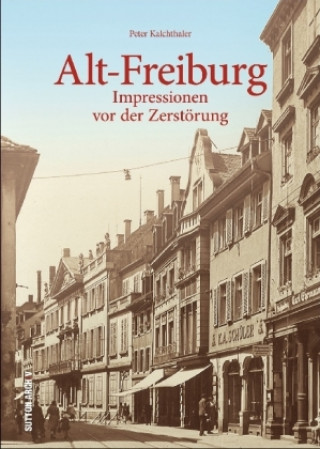 Buch Freiburg Peter Kalchthaler