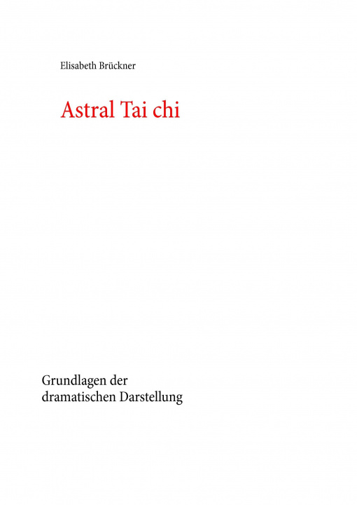 Kniha Astral Tai chi Elisabeth Brückner