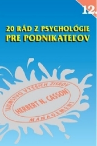 Kniha 20 rád z psychológie pre podnikateľov Herbert N. Casson