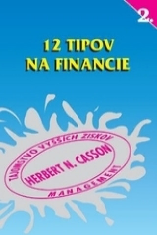 Kniha 12 tipov na financie Herbert N. Casson