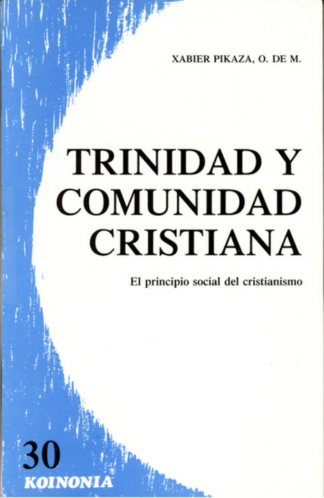 Book Trinidad y comunidad cristiana Xabier Pikaza Ibarrondo