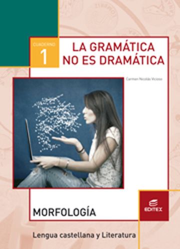 Carte Cuaderno 1. La gramática no es dramática. Morfología 